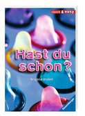 Hast du schon?