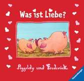 Piggeldy und Frederick: Was ist Liebe?