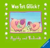 Piggeldy und Frederick: Was ist Gl�ck?