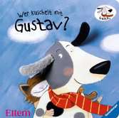 Wer kuschelt mit Gustav?